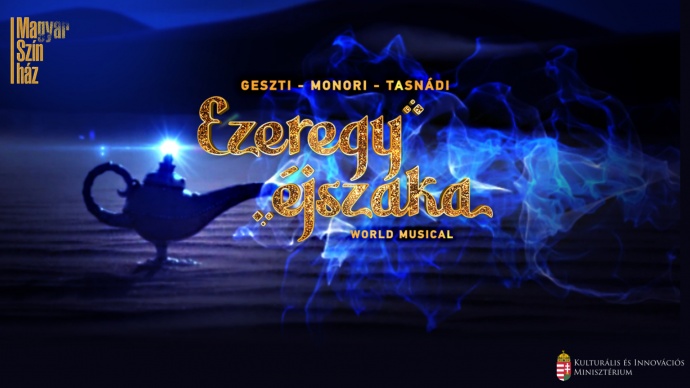 Ezeregy éjszaka musical a Magyar Színházban! Jegyek itt!