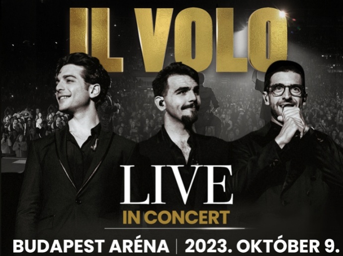 IL VOLO koncert 2023-ban Budapesten! Jegyek itt!